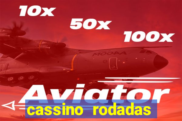 cassino rodadas gratis sem deposito