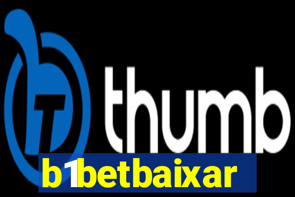 b1betbaixar