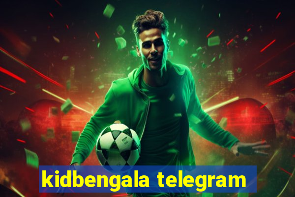 kidbengala telegram