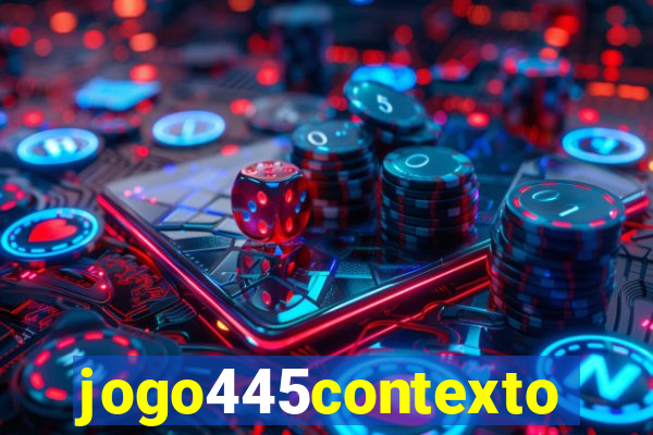 jogo445contexto