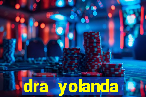 dra yolanda fernandes malta bettin
