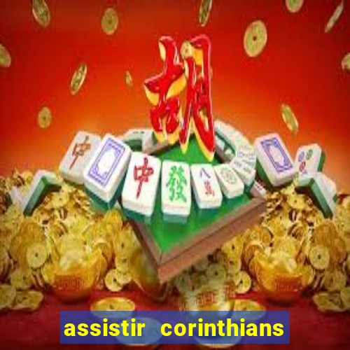 assistir corinthians x palmeiras ao vivo futemax