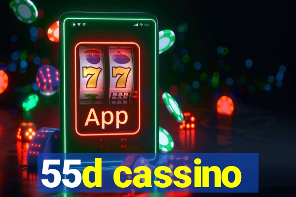 55d cassino