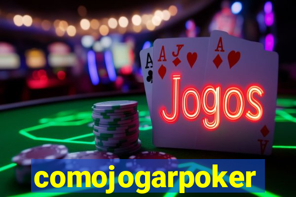 comojogarpoker