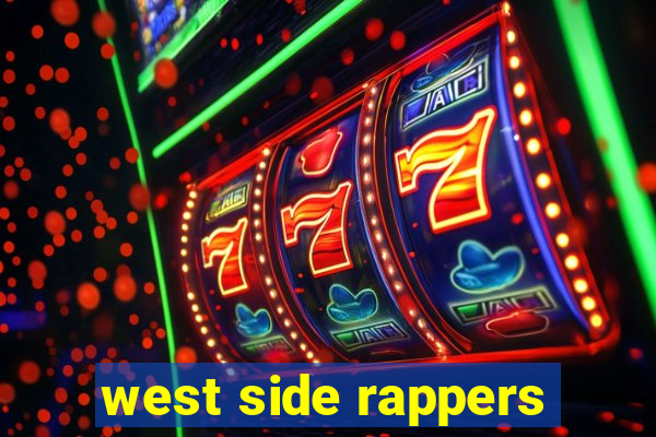 west side rappers