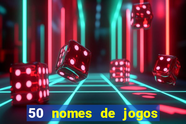 50 nomes de jogos com bola