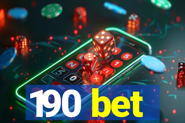 190 bet