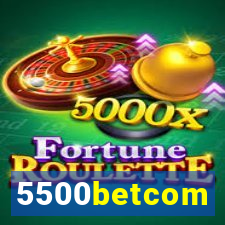 5500betcom