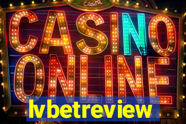 lvbetreview