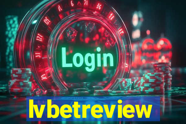 lvbetreview
