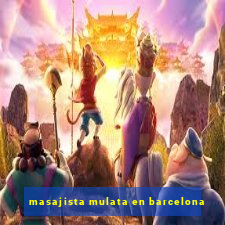 masajista mulata en barcelona