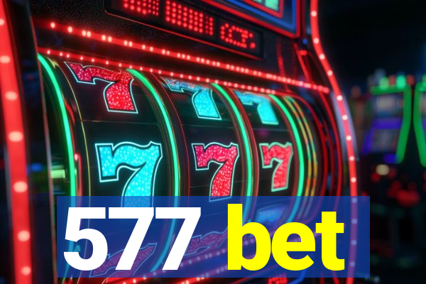 577 bet