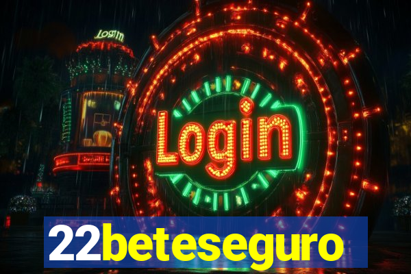 22beteseguro