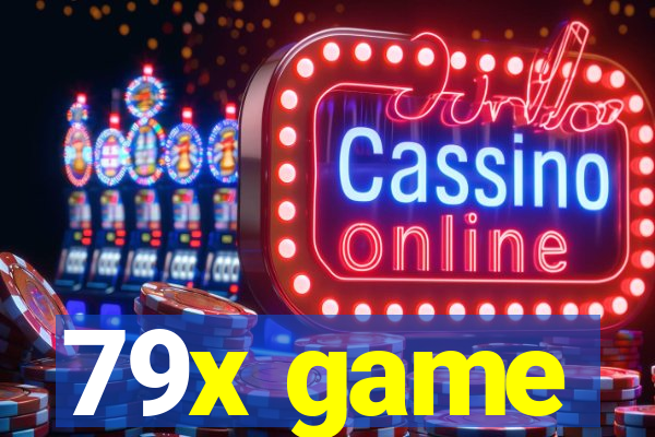 79x game