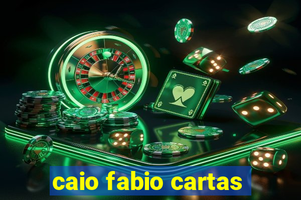 caio fabio cartas
