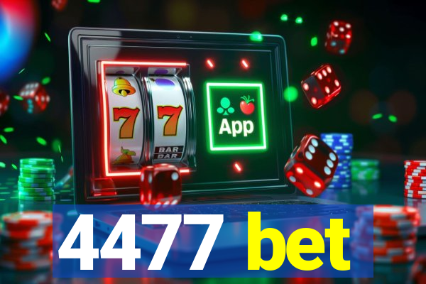 4477 bet
