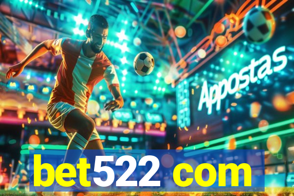 bet522 com