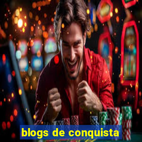 blogs de conquista