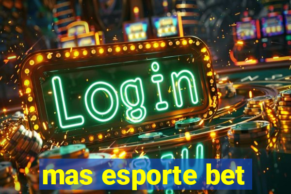 mas esporte bet