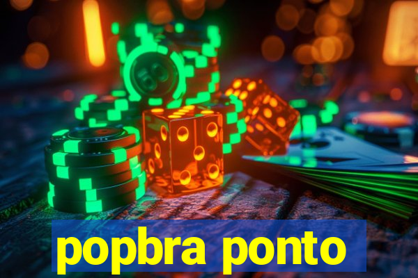 popbra ponto