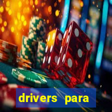 drivers para windows 7 64 bits
