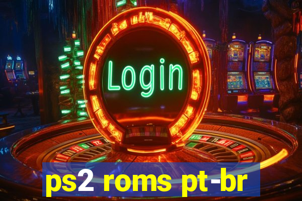 ps2 roms pt-br
