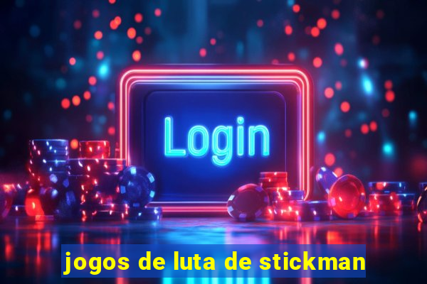 jogos de luta de stickman