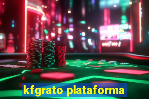 kfgrato plataforma