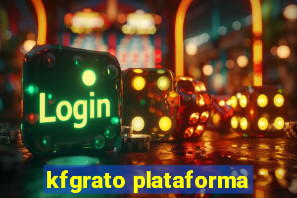 kfgrato plataforma