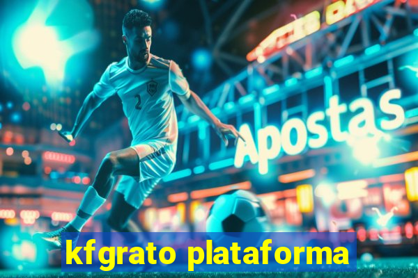 kfgrato plataforma