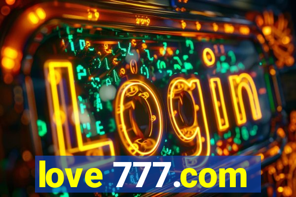 love 777.com