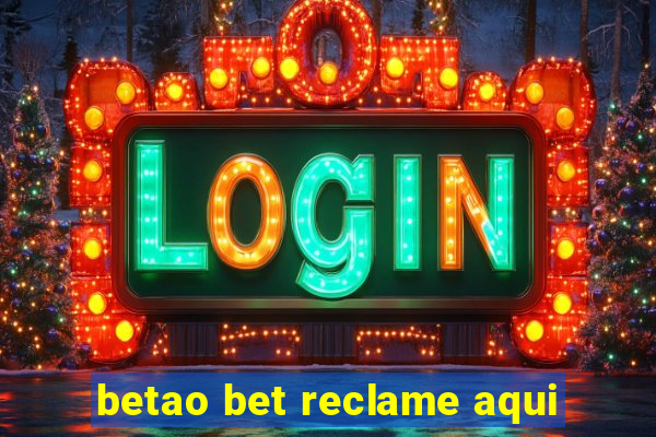 betao bet reclame aqui
