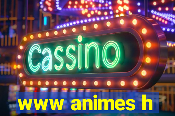 www animes h