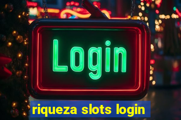 riqueza slots login