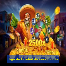 liga de futebol de carapicuiba