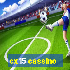 cx15 cassino