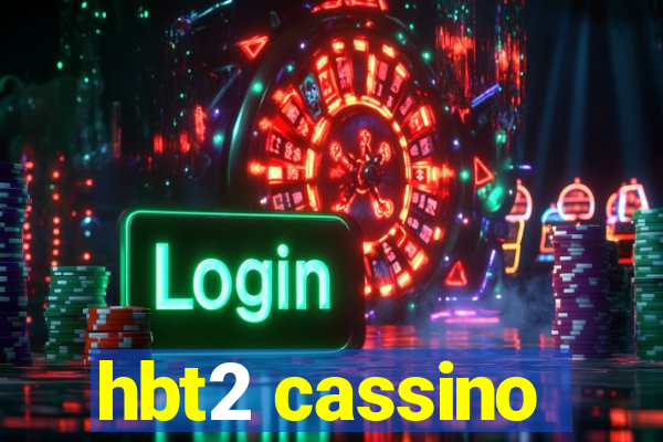 hbt2 cassino