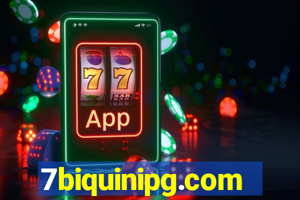 7biquinipg.com