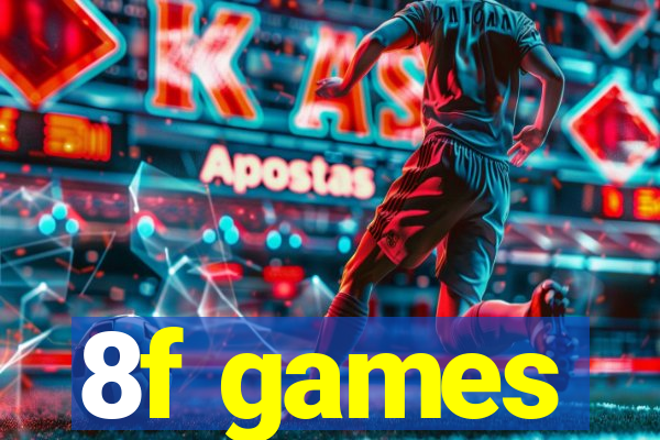 8f games