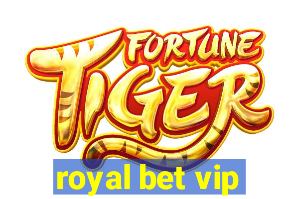royal bet vip