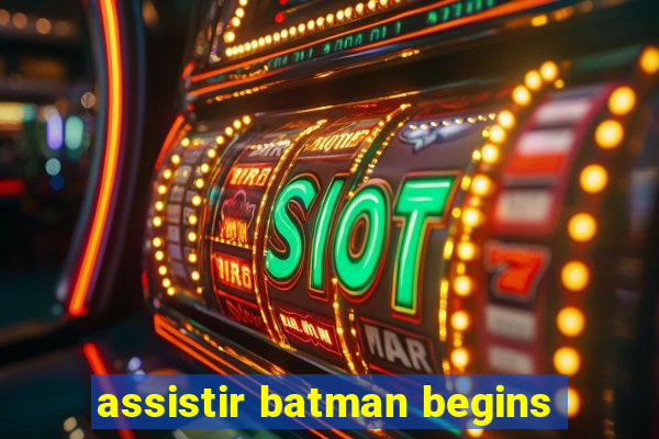 assistir batman begins