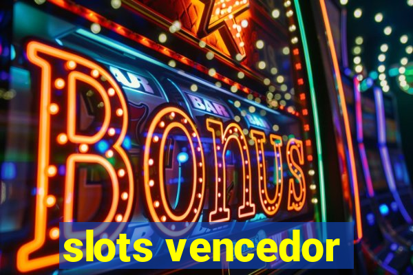 slots vencedor