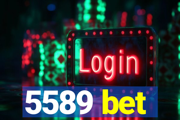 5589 bet