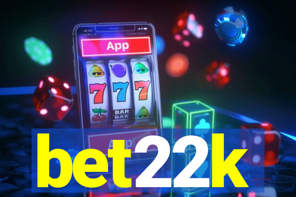 bet22k