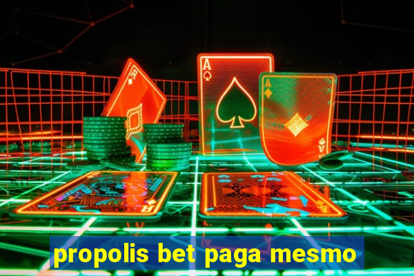 propolis bet paga mesmo