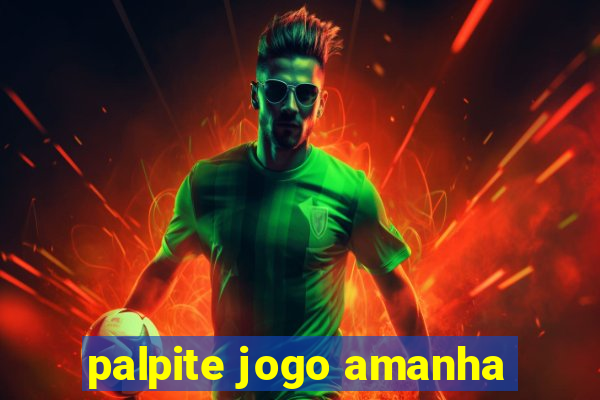 palpite jogo amanha