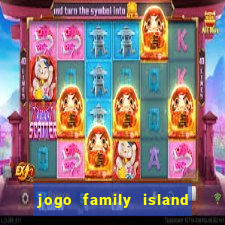 jogo family island energia infinita