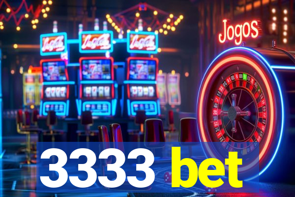 3333 bet