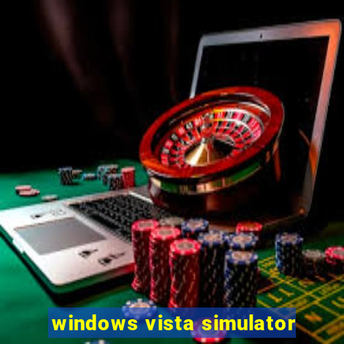 windows vista simulator