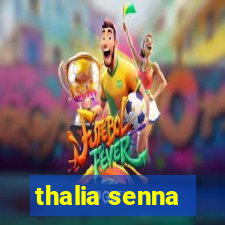 thalia senna